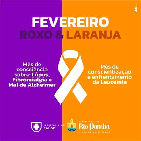 Prefeitura Municipal De Rio Pomba FEVEREIRO ROXO LARANJA CUIDADO E